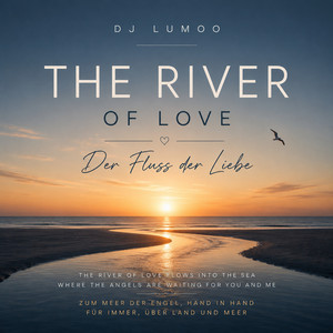 River of Love by Dj Lumoo