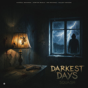 SQUASH - Darkest Days