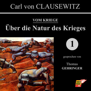Über die Natur des Krieges (Vom Kriege 1)