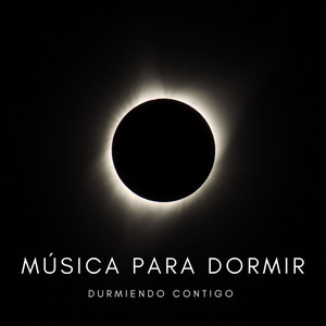 Música Para Dormir: Durmiendo Contigo album