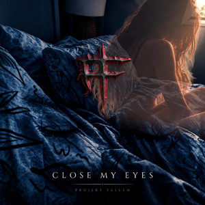 Close My Eyes by Projekt Fallen