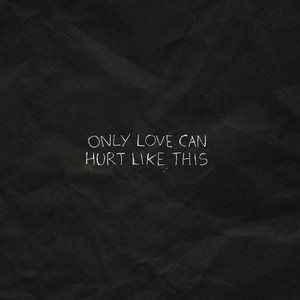 Only Love Can Hurt Like This by Ross Harris