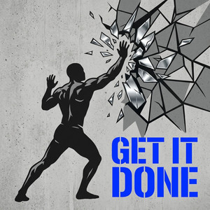Get It Done by Khaos Rue