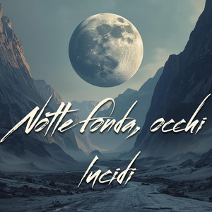 notte fonda occhi lucidi by Deangelis.Beatrice