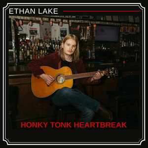 Honky Tonk Heartbreak by Ethan Lake