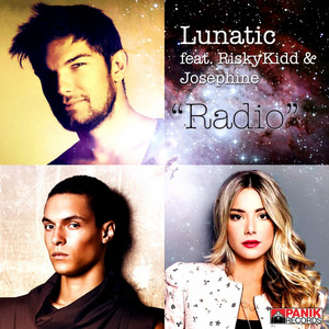 Radio by Lunatic, Riskykidd, Josephine