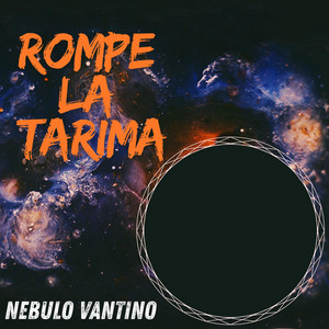 Rompe la tarima by NEBULO VANTINO