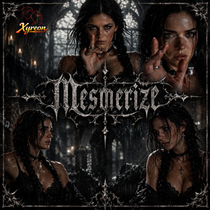 Mesmerize by Xyreon