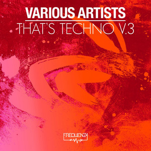 That's Techno, Vol. 3 (Selected By Nihil Young) album cover