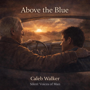 Above the Blue by Silent Voices of Man
