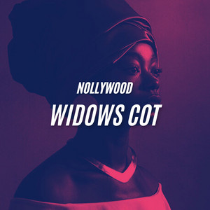 Nollywood - Widows Cot (Soundtrack)
