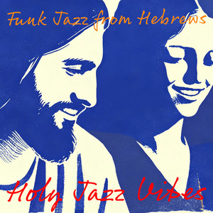 Hebrews 10:19-20 by Holy Jazz Vibes