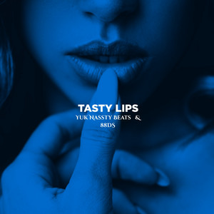Tasty Lips by Yuk Nassty Beats, 88DS, Yuk Nassty