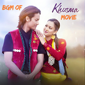 Ashok Thapa Magar & Sarit Rai - BGM of "Khusma Movie"