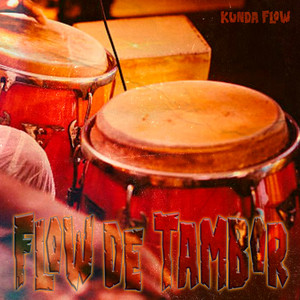 Flow de Tambor by Kunda Flow