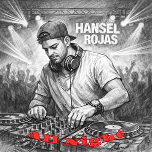 All Night by Hansel Rojas