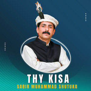 Sabir Muhammad Shutuko - Thy Kisa