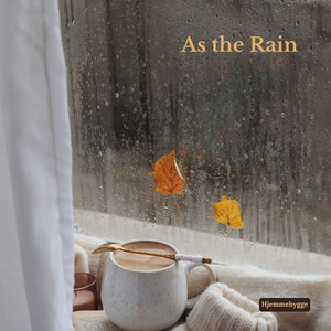 As the Rain by Hjemmehygge