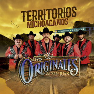 Los Originales de San Juan - Territorios Michoacanos
