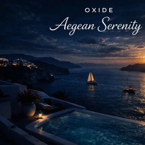 Aegean Serenity by Oxide