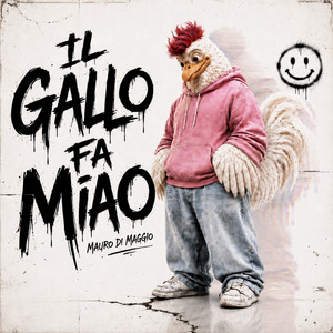Il Gallo Fa Miao by Mauro Di Maggio