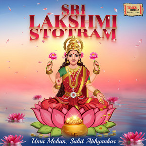 Sri Lakshmi Stotram by Uma Mohan, Suhit Abhyankar