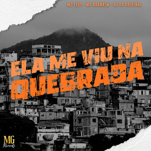 ELA ME VIU NA QUEBRADA