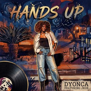 Hands up by Dyonca, Jkob