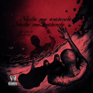 NADIE ME ENTIENDE by Lowb43