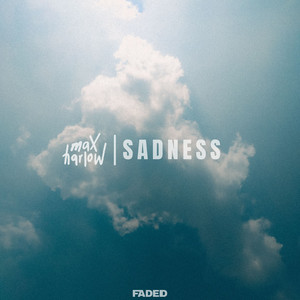 sadness by Max Harlow