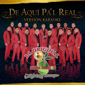 De Aquí Pa'l Real (Karaoke Version)