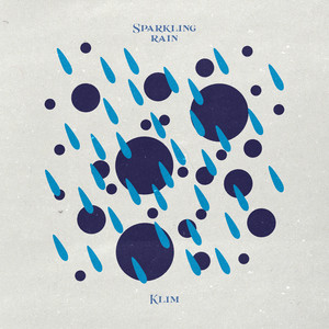 Sparkling Rain by KLIM