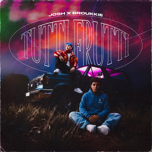 TUTTI FRUTTI by KID JOSH, BROUKKIE, The Kid Artist, daikinho, Prod Raw