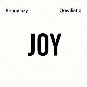 Joy by KENNY BzY, Qowilistic