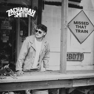 Missed That Train by Zachariah Smith