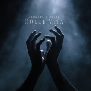 Dolce Vita by Regnum Umbrae