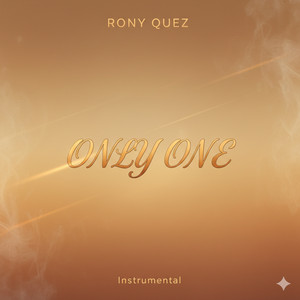 ONLY ONE (INSTRUMENTAL) by Rony Quez