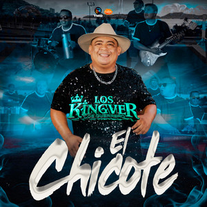 El Chicote by Los Kingver De Guerrero