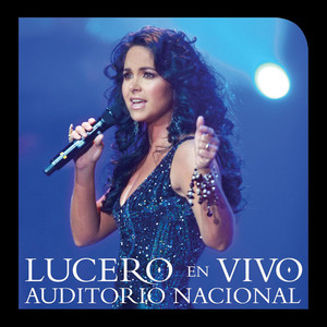 Lucero En Vivo Auditorio Nacional album