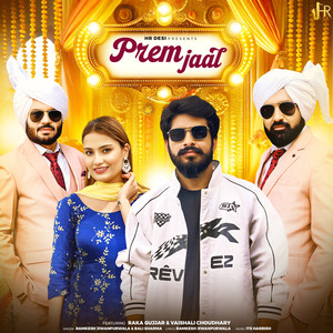 Prem Jaal by Ramkesh Jiwanpurwala, Bali Sharma, Vaishali Choudhary, Raka Gujjar