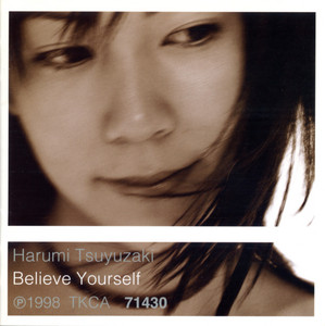Believe Yourself by Harumi Tsuyuzaki