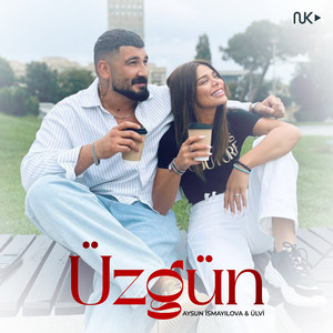 Aysun İsmayilova - Üzgün (feat. Ülvi Fatimə)