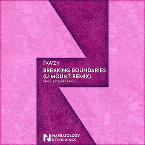 Breaking Boundaries - U-Mount Remix by FAWZY, U-Mount