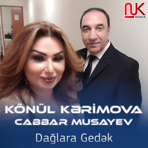 Dağlara Gedək (feat. Cabbar Musayev)