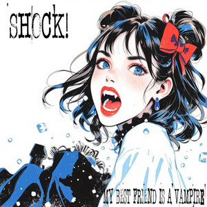 Shock! by My Best Friend Is A Vampire