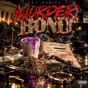 Murder Bond by Cut Onkill