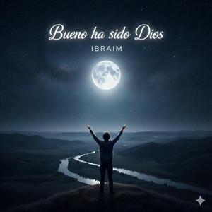 Bueno Ha Sido Dios by Ibraim Rivas