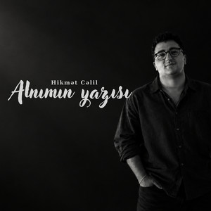 Alnımın Yazısı by Hikmət Cəlil