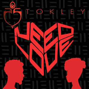 Need Love by Stokley