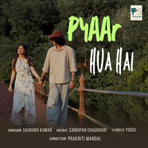 Pyaar Hua Hai